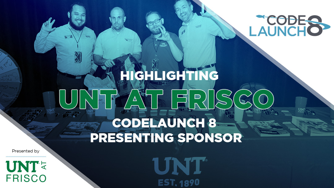 Highlighting UNT at Frisco: CodeLaunch 8 Presenting Sponsor